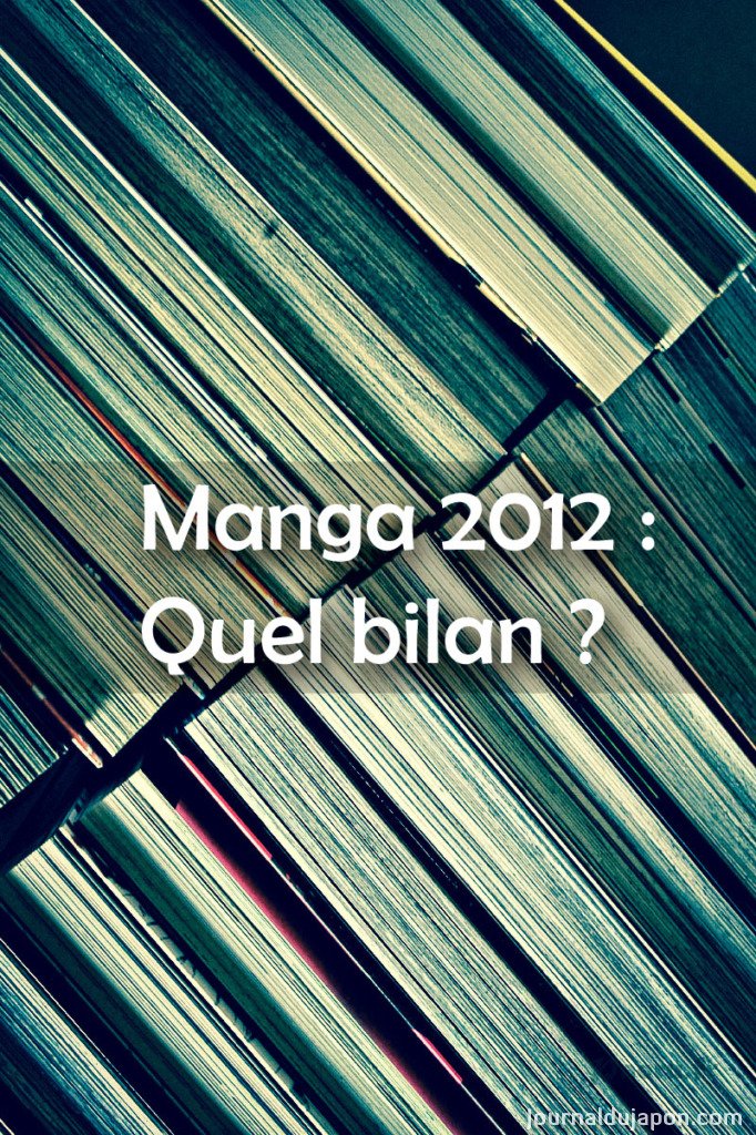 Marché du manga français : 2012, bonne ou mauvaise année ?