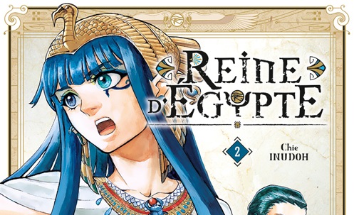 [Interview] Chie INUDOH & Hatchepsout : le manga antique de deux Reines d&rsquo;Égypte !