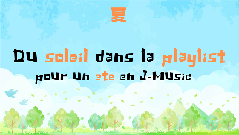Du soleil dans la playlist pour un été en J-Music !