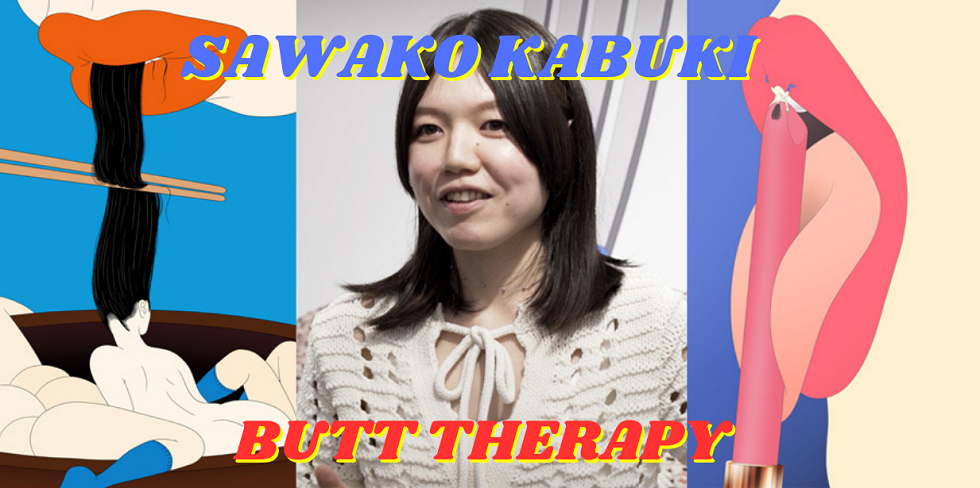 Sawako KABUKI : la thérapie par les fesses