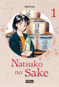 Couverture du tome 1 de Natsuko no Sake, une jeune femme aux cheveux courts tient une grande bouteille. Elle se tient debout devant des tonneaux de fermentation